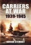 Carriers at War 1939-1945