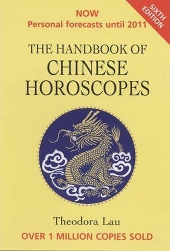 The Handbook of Chinese Horoscopes
