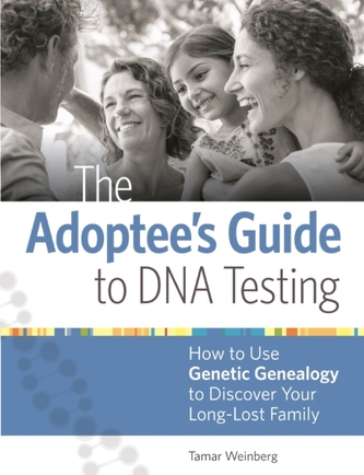 The Adoptee's Guide to DNA Testing