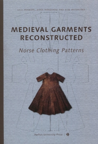 Medieval Garments Reconstructed