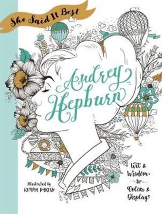 She Said It Best: Audrey Hepburn