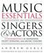 Music Essentials for Singers and Actors