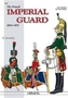 The French Imperial Guard Volume 2