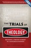 The The Trials of Theology