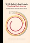W. E. B. Du Bois's Data Portraits