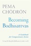 Becoming Bodhisattvas