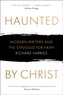 Haunted by Christ