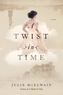 A Twist in Time - A Novel