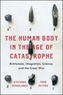 The Human Body in the Age of Catastrophe