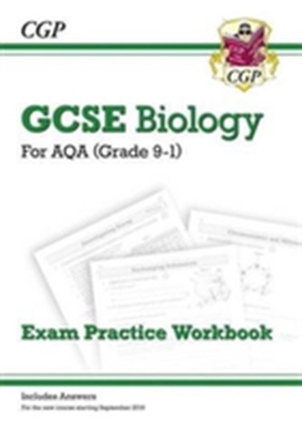 New Grade 9-1 GCSE Biology: AQA Exam Practice Workbook (with Answers)