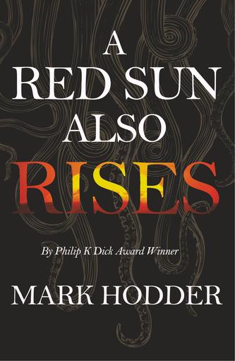 A Red Sun Also Rises