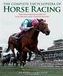 The Complete Encyclopedia of  Horse Racing
