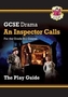 New Grade 9-1 GCSE Drama Play Guide - An Inspector Calls