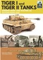 Tiger I and Tiger II: Tanks of the German Army and Waffen-SS