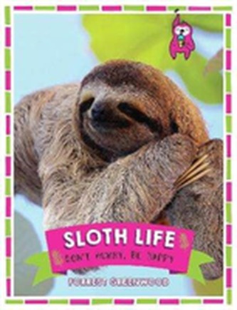 Sloth Life