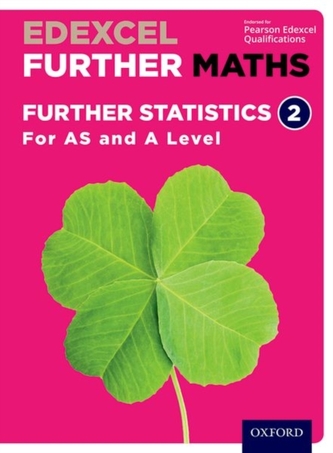 Edexcel Further Maths: Further Statistics 2 Student Book (AS and A Level)