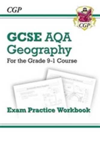 New Grade 9-1 GCSE Geography AQA Exam Practice Workbook