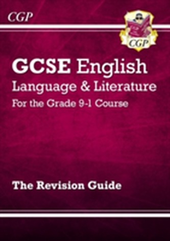 GCSE English Language and Literature Revision Guide - for the Grade 9-1 Courses