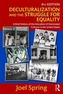 Deculturalization and the Struggle for Equality