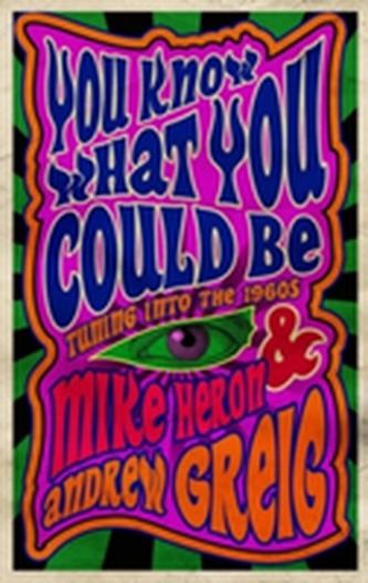 You Know What You Could Be