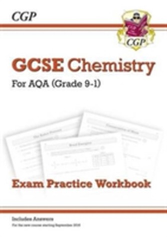 New Grade 9-1 GCSE Chemistry: AQA Exam Practice Workbook (with Answers)