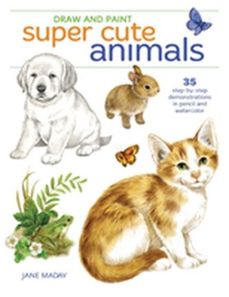Draw and Paint Super Cute Animals