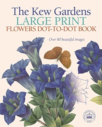 The Kew Gardens Large Print Flowers Dot-to-Dot Book
