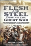 Flesh and Steel during the Great War