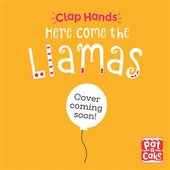 Clap Hands: Here Come the Llamas