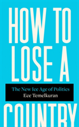 How to Lose a Country