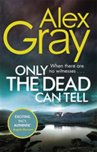 Only the Dead Can Tell