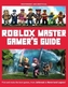Roblox Master Gamer's Guide