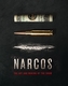 The Art and Making of Narcos