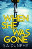 When She Was Gone