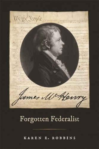 James McHenry, Forgotten Federalist