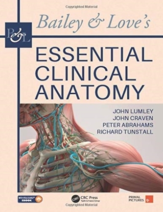 Bailey & Love's Essential Clinical Anatomy