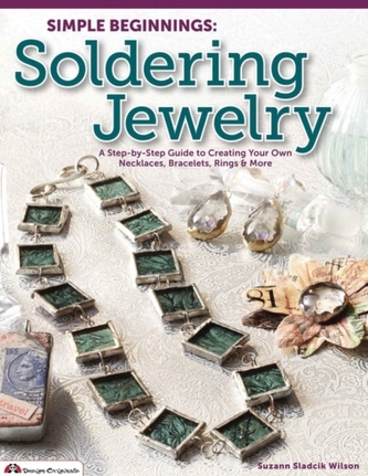 Simple Beginnings: Soldering Jewelry