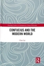 Confucius and the Modern World