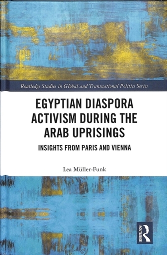 Egyptian Diaspora Activism During the Arab Uprisings