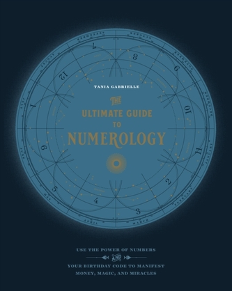 The Ultimate Guide to Numerology