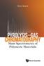 Pyrolysis-gas Chromatography: Mass Spectrometry Of Polymeric Materials