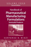 Handbook of Pharmaceutical Manufacturing Formulations