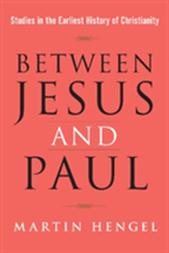 Between Jesus and Paul