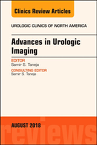 Advances in Urologic Imaging, An Issue of Urologic Clinics