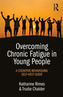 Overcoming Chronic Fatigue in Young People