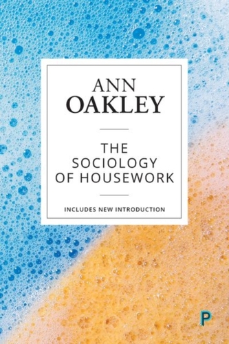 The sociology of housework (reissue)