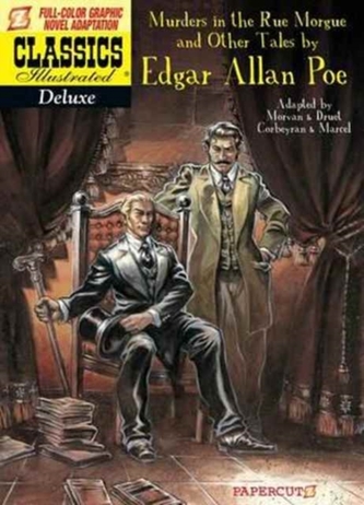 Classics Illustrated Deluxe #10: The Murders in the Rue Morgue, and Other Tales