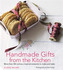Handmade Gifts from the Kitchen