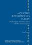 Monetary Integration in Europe