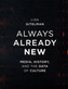 Always Already New